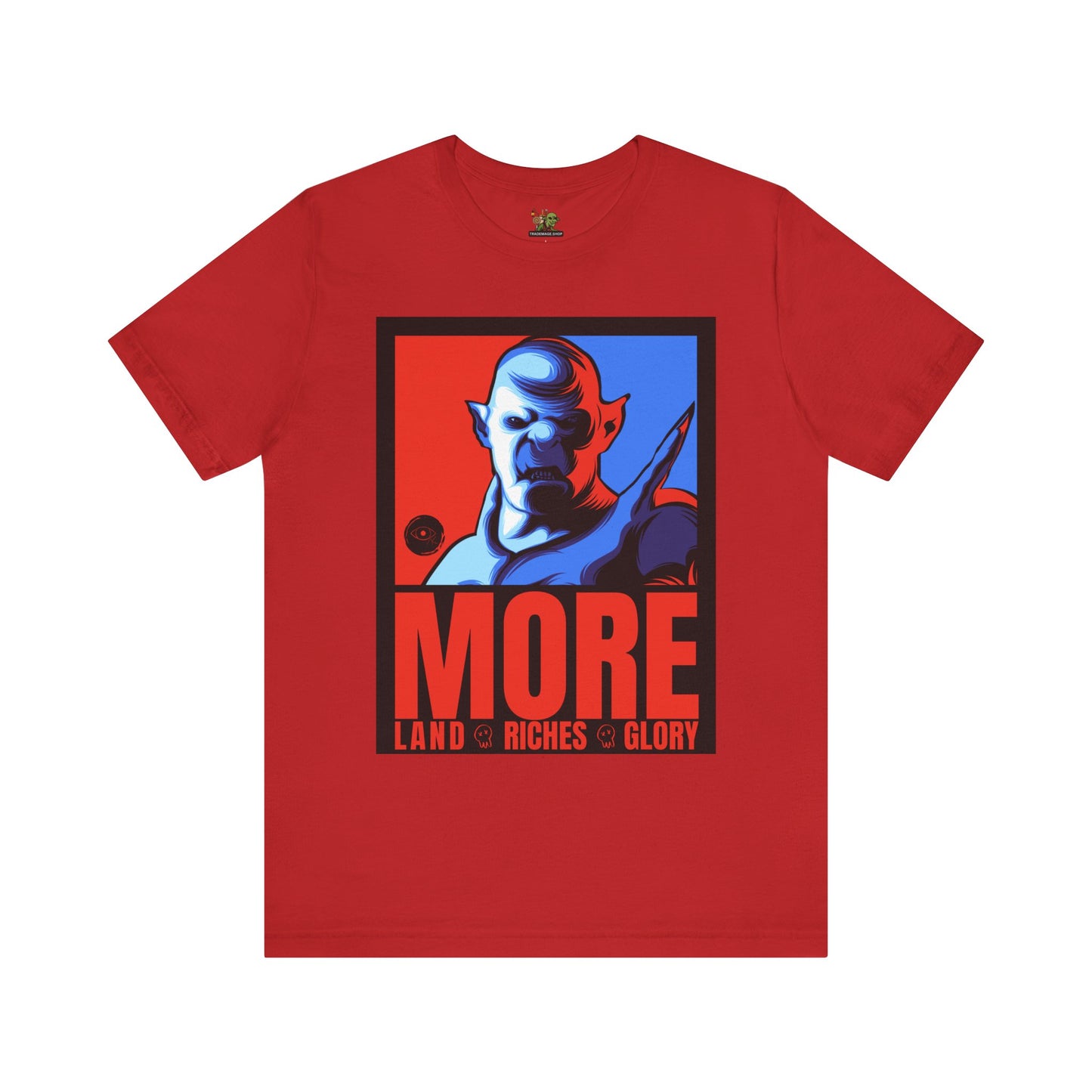 The Orc "MORE" Campaign | Graphic T-Shirt