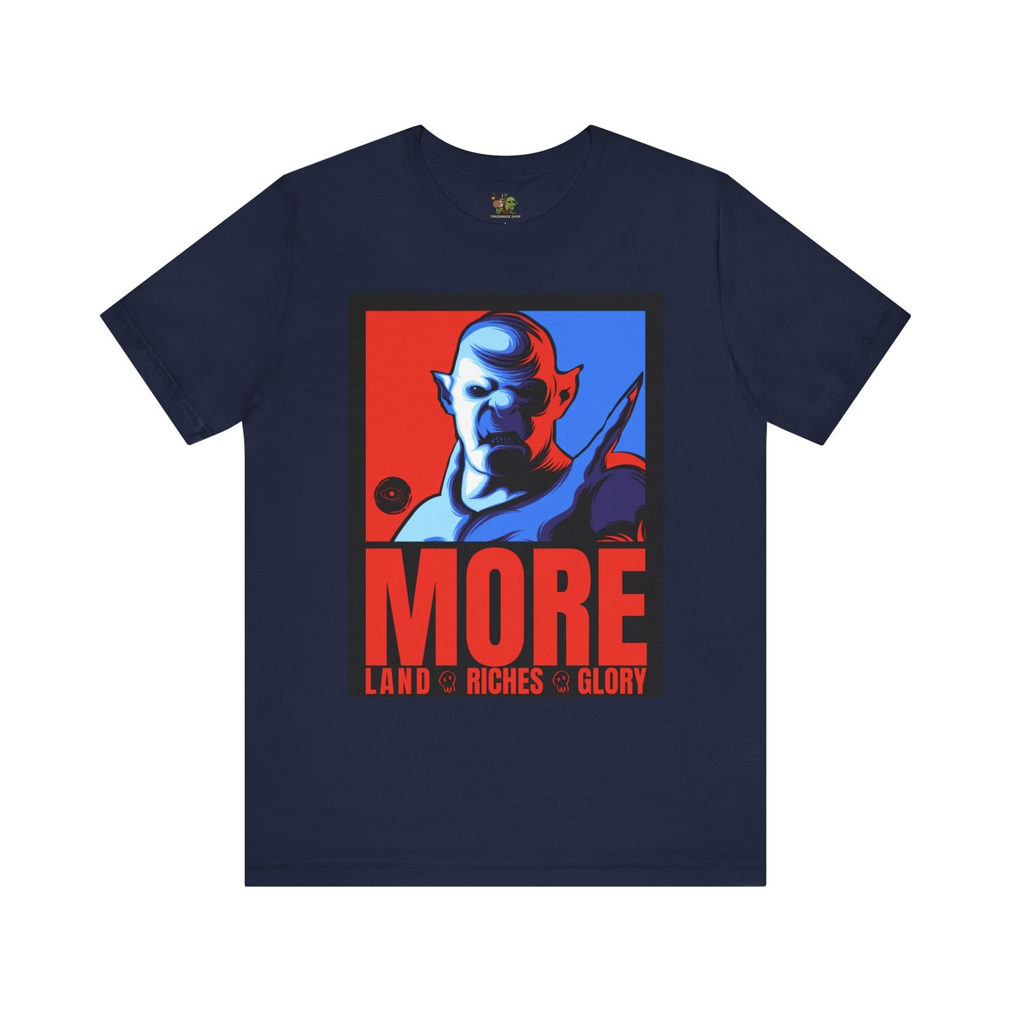 The Orc "MORE" Campaign | Graphic T-Shirt