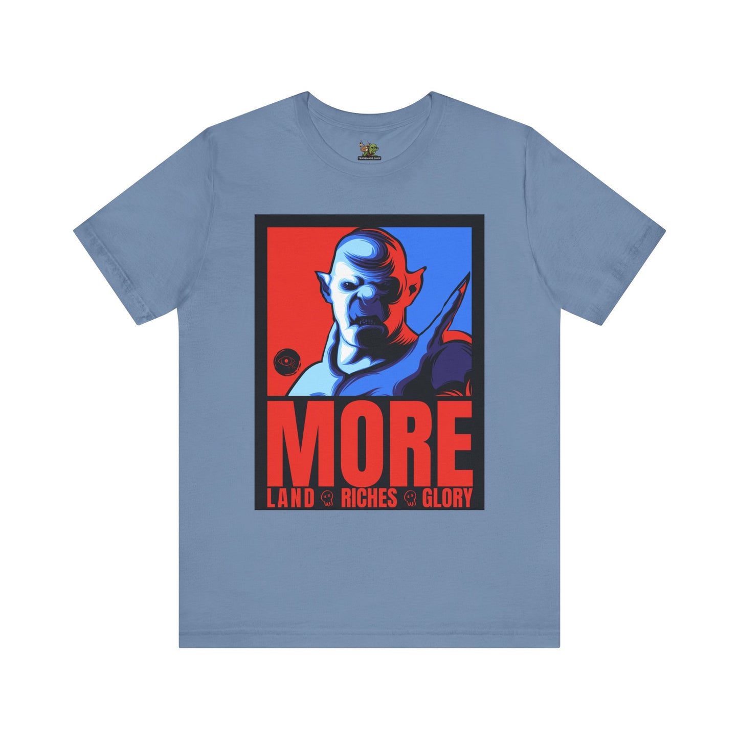 The Orc "MORE" Campaign | Graphic T-Shirt