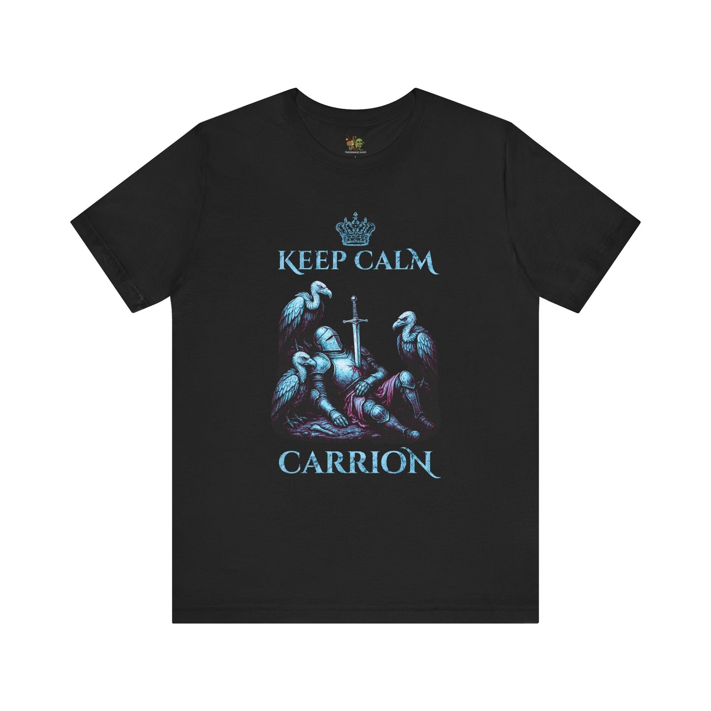 Keep Calm Carrion | Graphic T-Shirt