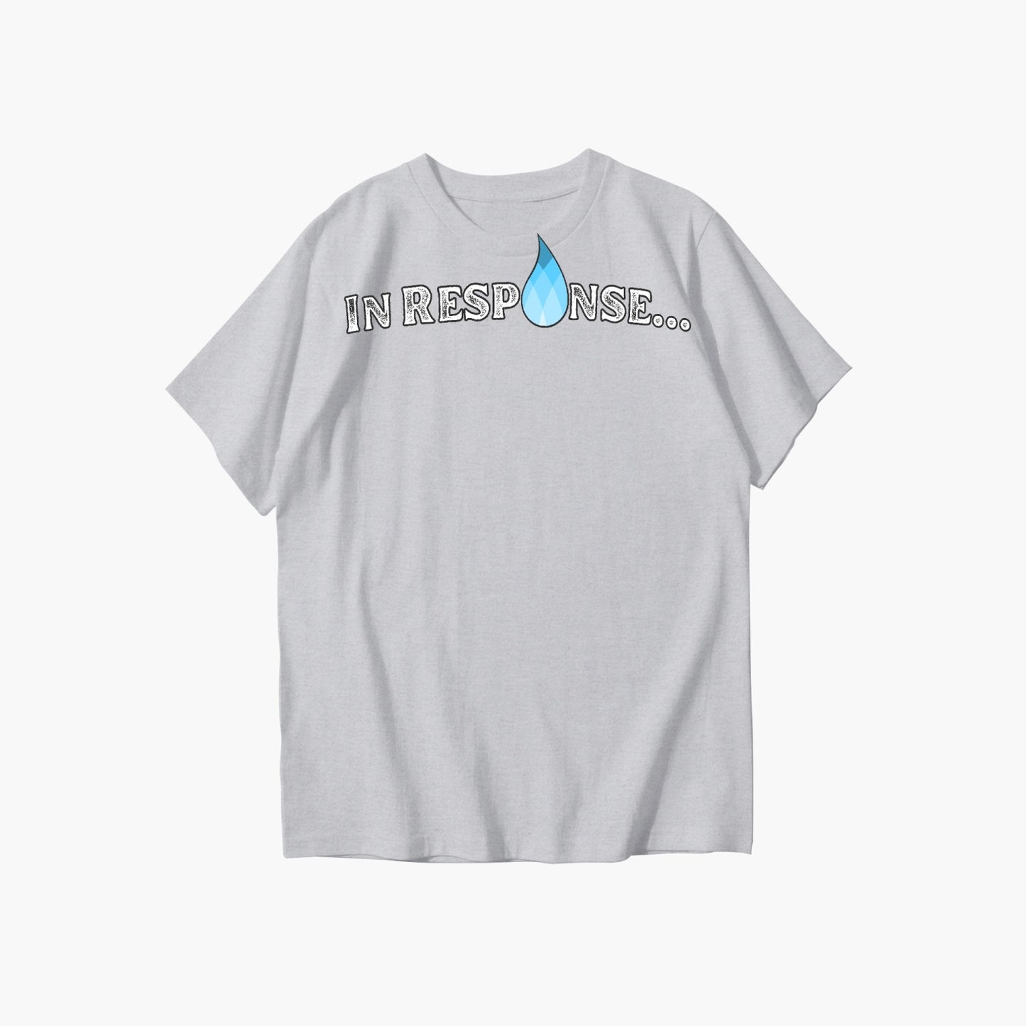 "In Response..." - Unisex Cotton Crew Tee