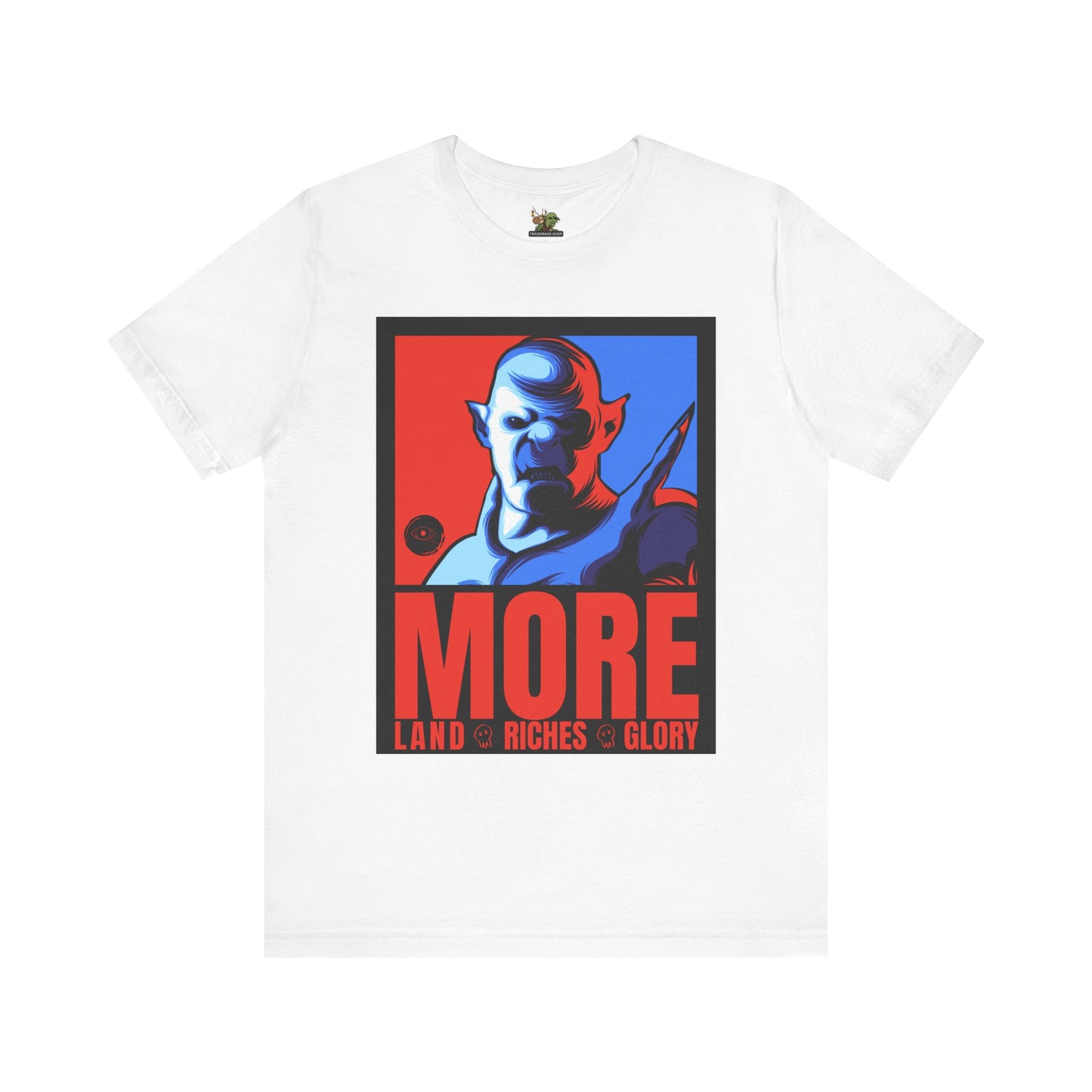 The Orc "MORE" Campaign | Graphic T-Shirt